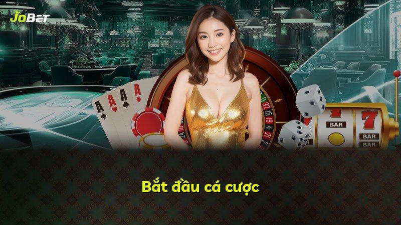 Bắt đầu cá cược