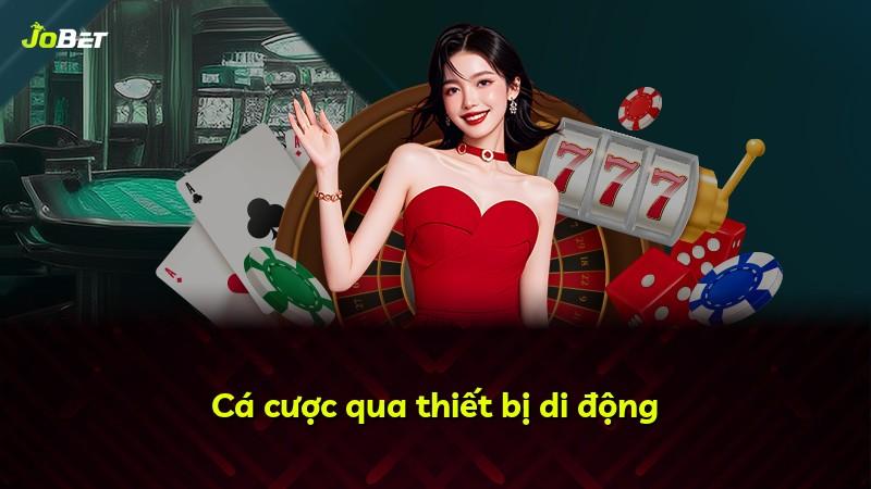Cá cược qua thiết bị di động