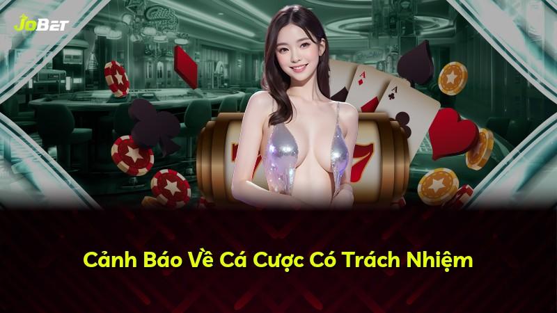 Cảnh Báo Về Cá Cược Có Trách Nhiệm