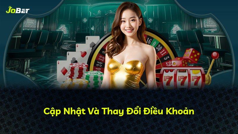 Cập Nhật Và Thay Đổi Điều Khoản