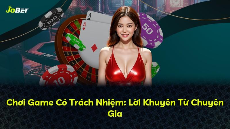 Chơi Game Có Trách Nhiệm: Lời Khuyên Từ Chuyên Gia