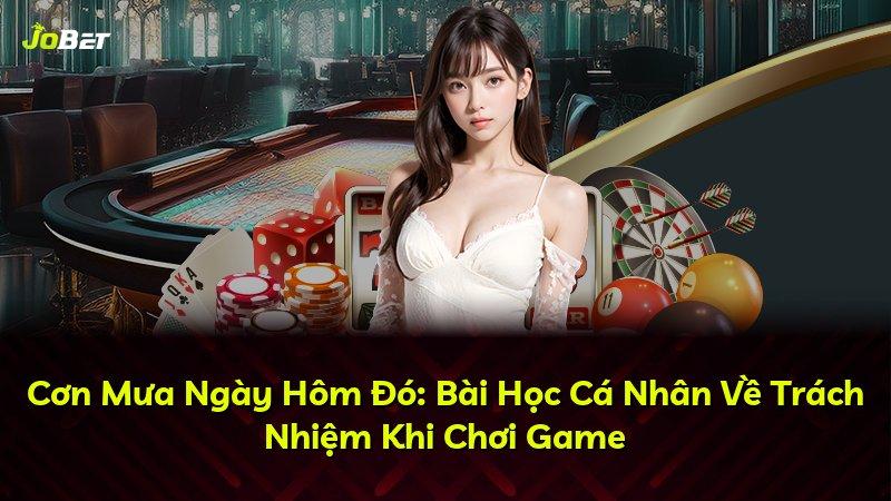 Cơn Mưa Ngày Hôm Đó: Bài Học Cá Nhân Về Trách Nhiệm Khi Chơi Game