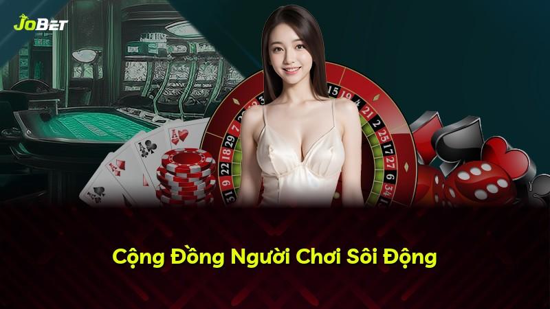Cộng Đồng Người Chơi Sôi Động