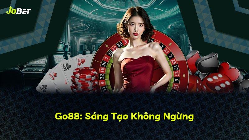 Go88: Sáng Tạo Không Ngừng