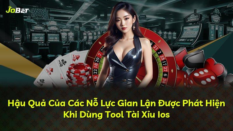 Hậu Quả Của Các Nỗ Lực Gian Lận Được Phát Hiện Khi Dùng Tool Tài Xỉu Ios