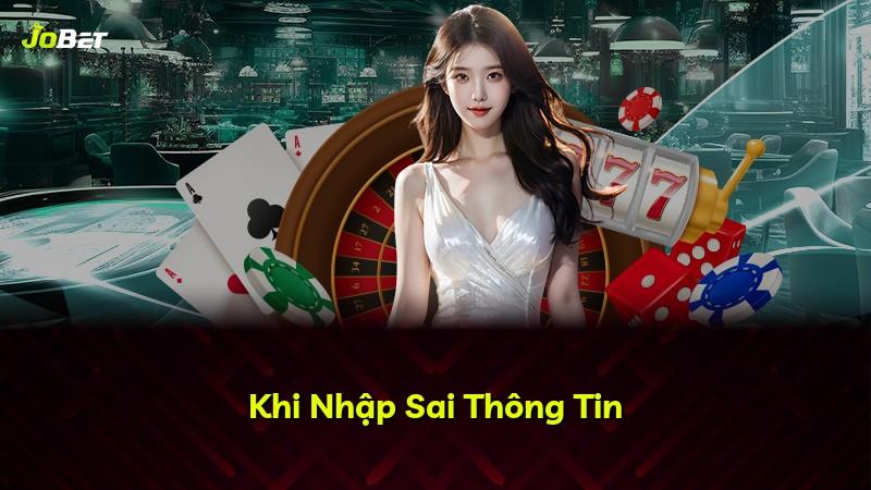 Khi Nhập Sai Thông Tin
