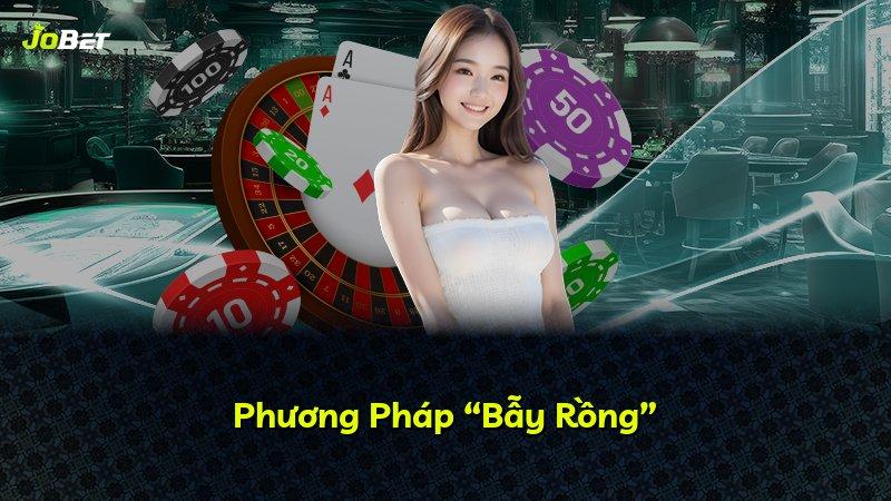 Phương Pháp “Bẫy Rồng”