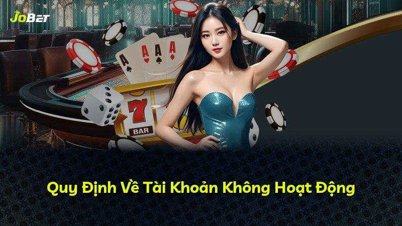 Quy Định Về Tài Khoản Không Hoạt Động