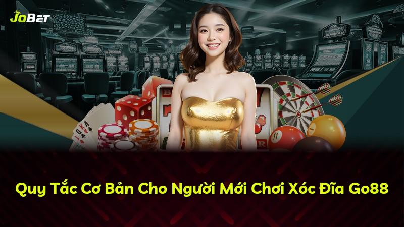 Quy Tắc Cơ Bản Cho Người Mới Chơi Xóc Đĩa Go88