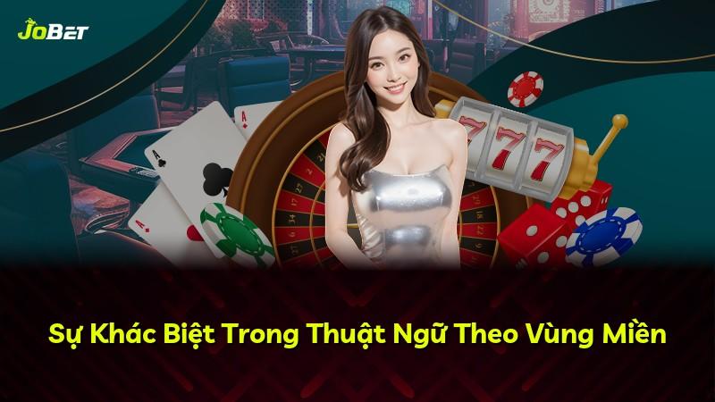 Sự Khác Biệt Trong Thuật Ngữ Theo Vùng Miền