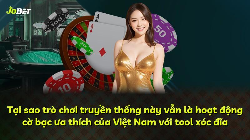 Tại sao trò chơi truyền thống này vẫn là hoạt động cờ bạc ưa thích của Việt Nam với tool xóc đĩa