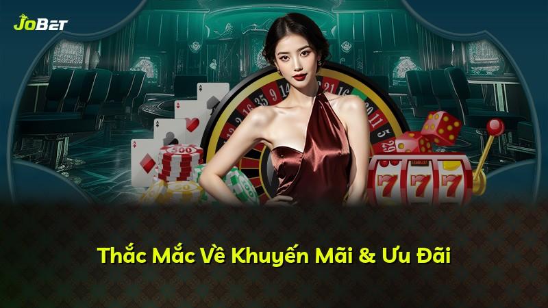 Thắc Mắc Về Khuyến Mãi & Ưu Đãi