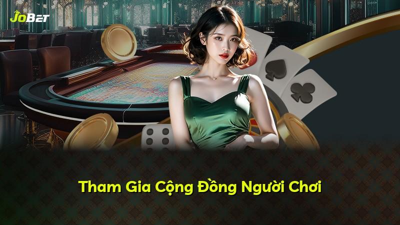 Tham Gia Cộng Đồng Người Chơi