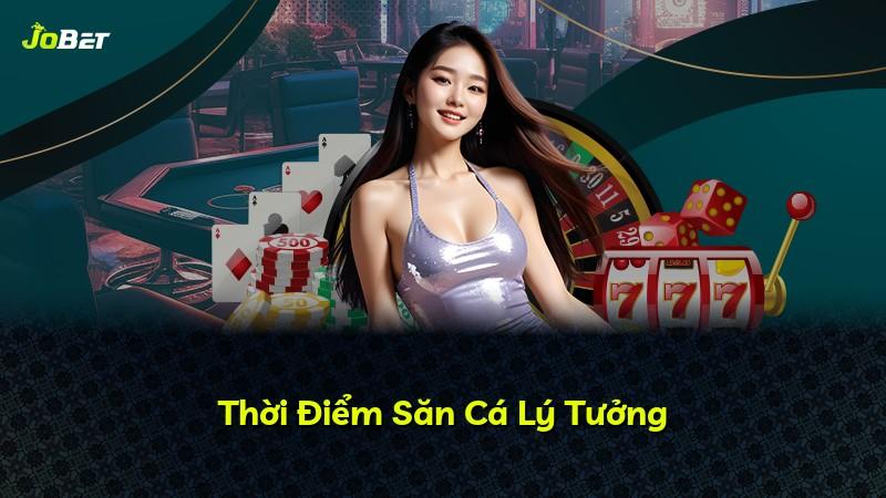 Thời Điểm Săn Cá Lý Tưởng