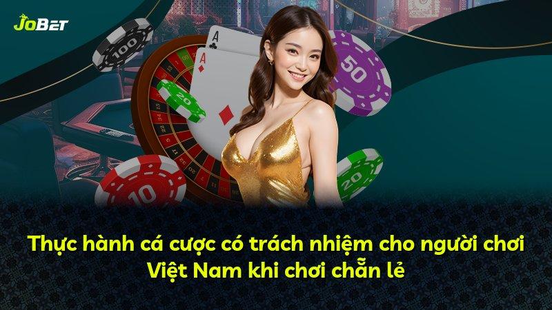 Thực hành cá cược có trách nhiệm cho người chơi Việt Nam khi chơi chẵn lẻ