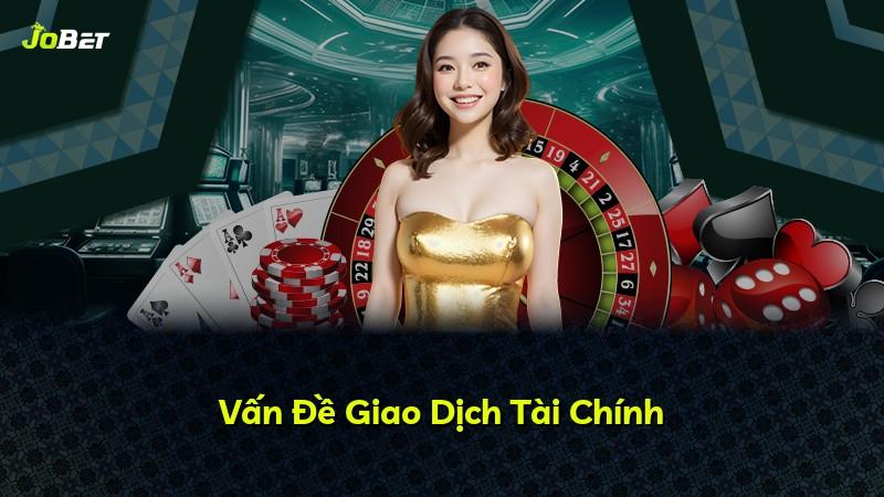 Vấn Đề Giao Dịch Tài Chính